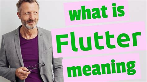 flutter or flatter|Flattered vs Fluttered .